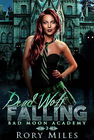 Dead Wolf Falling (Bad Moon Academy #2)