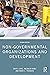 Non-Governmental Organizations and Development (Routledge Perspectives on Development)