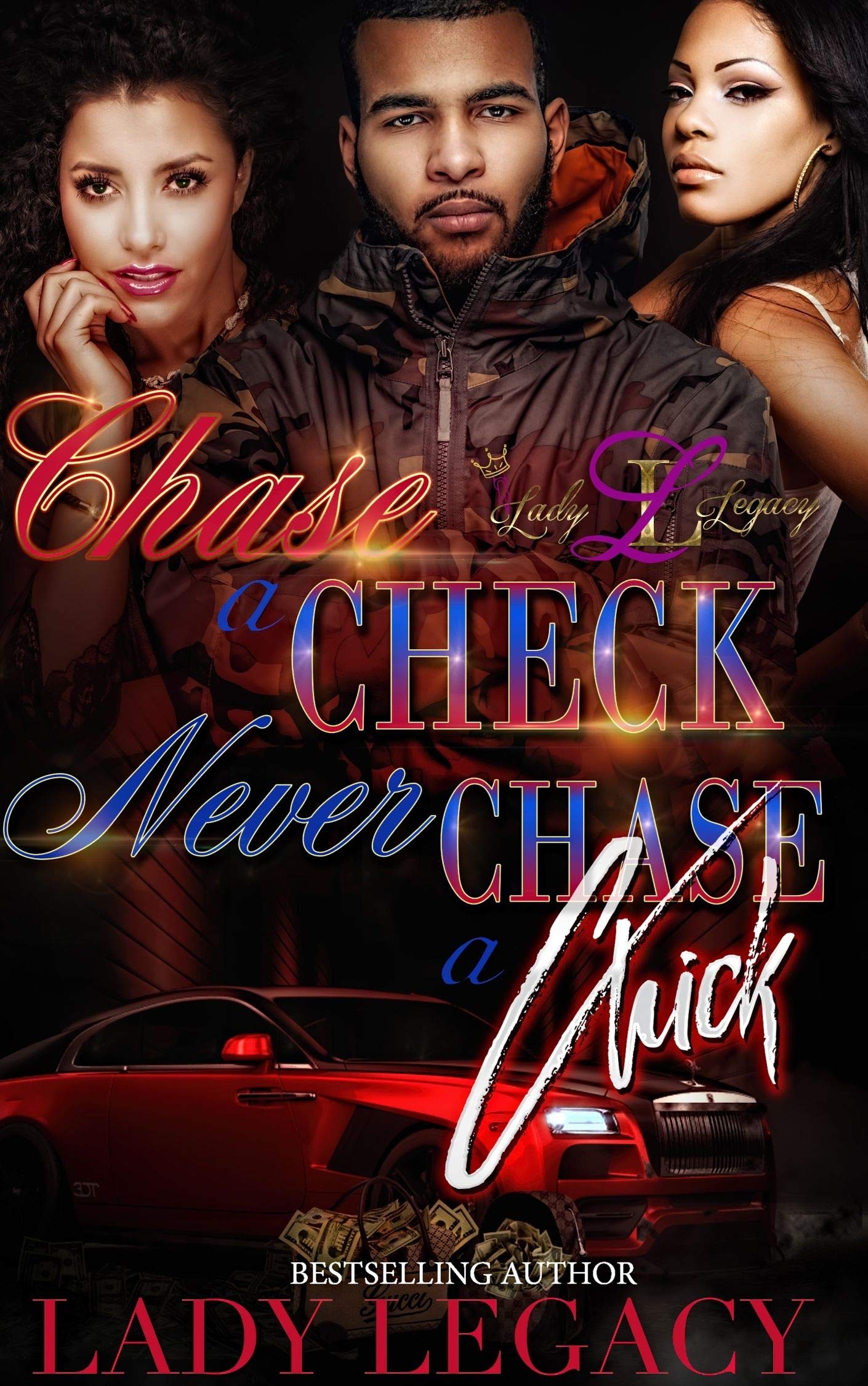 Chase a Check Never Chase a Chick (Kindle Edition)
