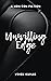 Unwilling Edge: A Non-con Fiction