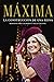 Máxima. La construcción de una reina
