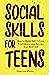 Social Skills for Teens by Discover Press