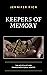 Keepers of Memory by Jennifer Rich