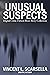Unusual Suspects by Vincent Scarsella