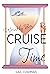 Cruise Time