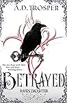 Betrayed (Raven Daughter #2) Book cover for Betrayed (Raven Daughter #2)