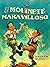 El molinete maravilloso: La...
