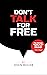 Don't Talk For Free: Step b...