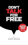 Don't Talk For Free: Step by Step, Selling and Closing Tools