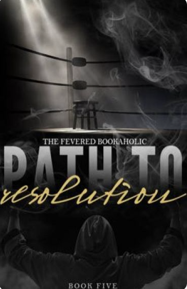 Path To Resolution (Fighter's Den, #5)