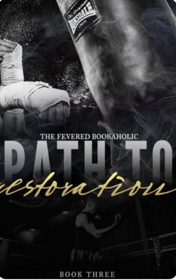 Path To Restoration (Fighter's Den, #3)