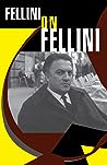 Fellini On Fellini