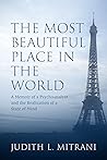 The Most Beautiful Place in the World: A Memoir of a Psychoanalyst and the Realization of a State of Mind