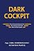 Dark Cockpit by Emil Dobrovolschi