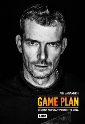 Game Plan — Kimmo Gustafssonin tarina