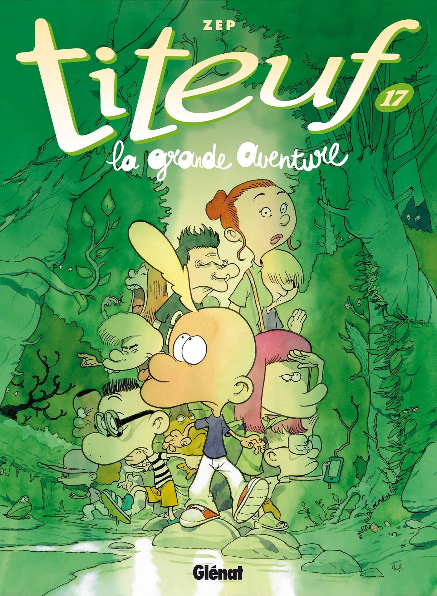La grande aventure (Titeuf, #17)