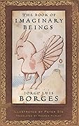 The Book of Imaginary Beings