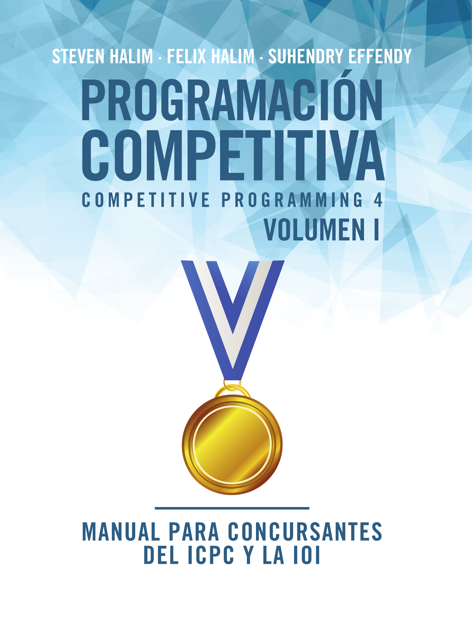 Programación competitiva (CP4) - Volumen I: Manual para concursantes del ICPC y la IOI