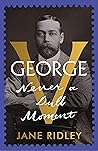 George V: Never a...