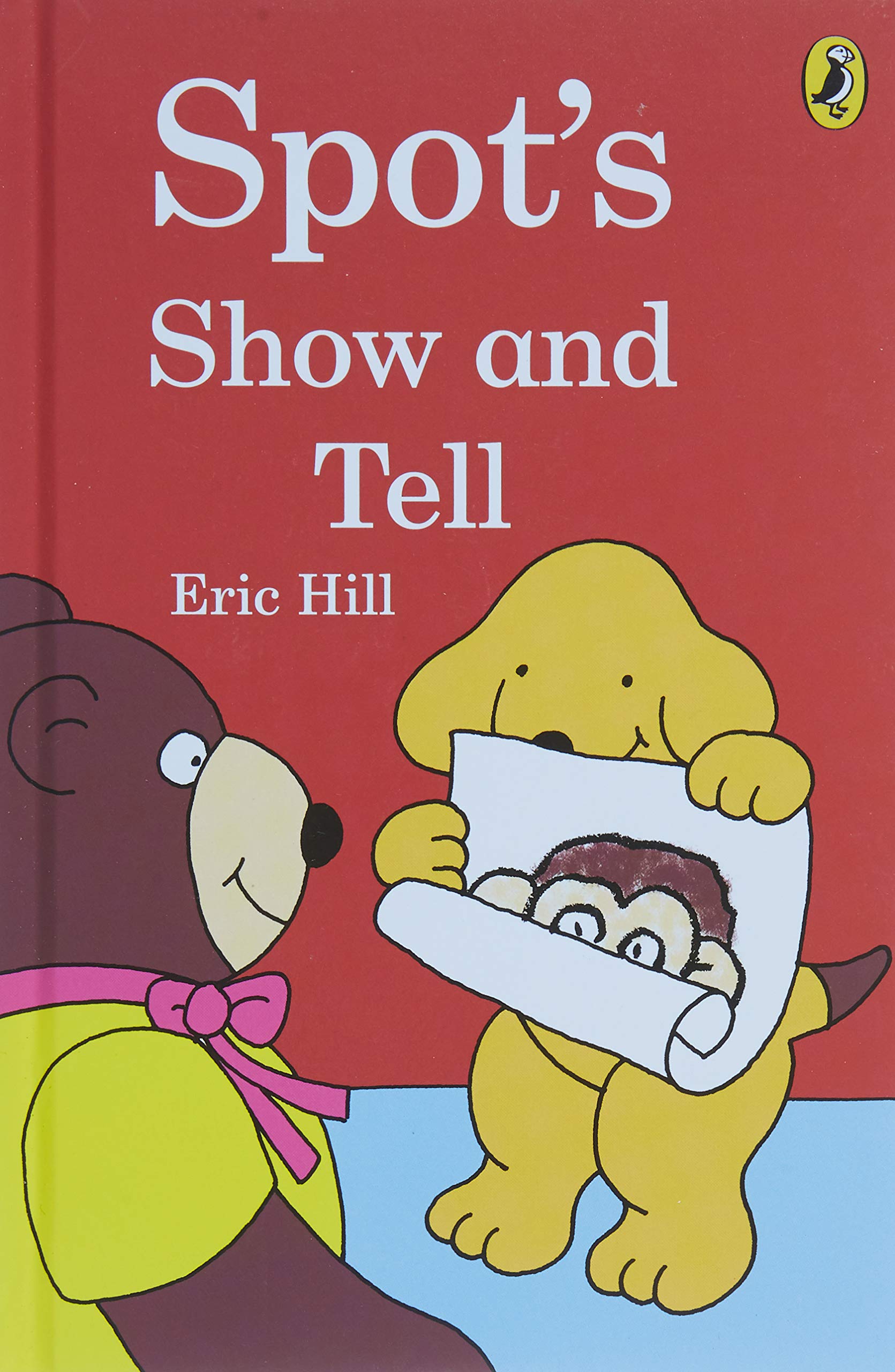 Spot's Show and Tell (Hardcover)