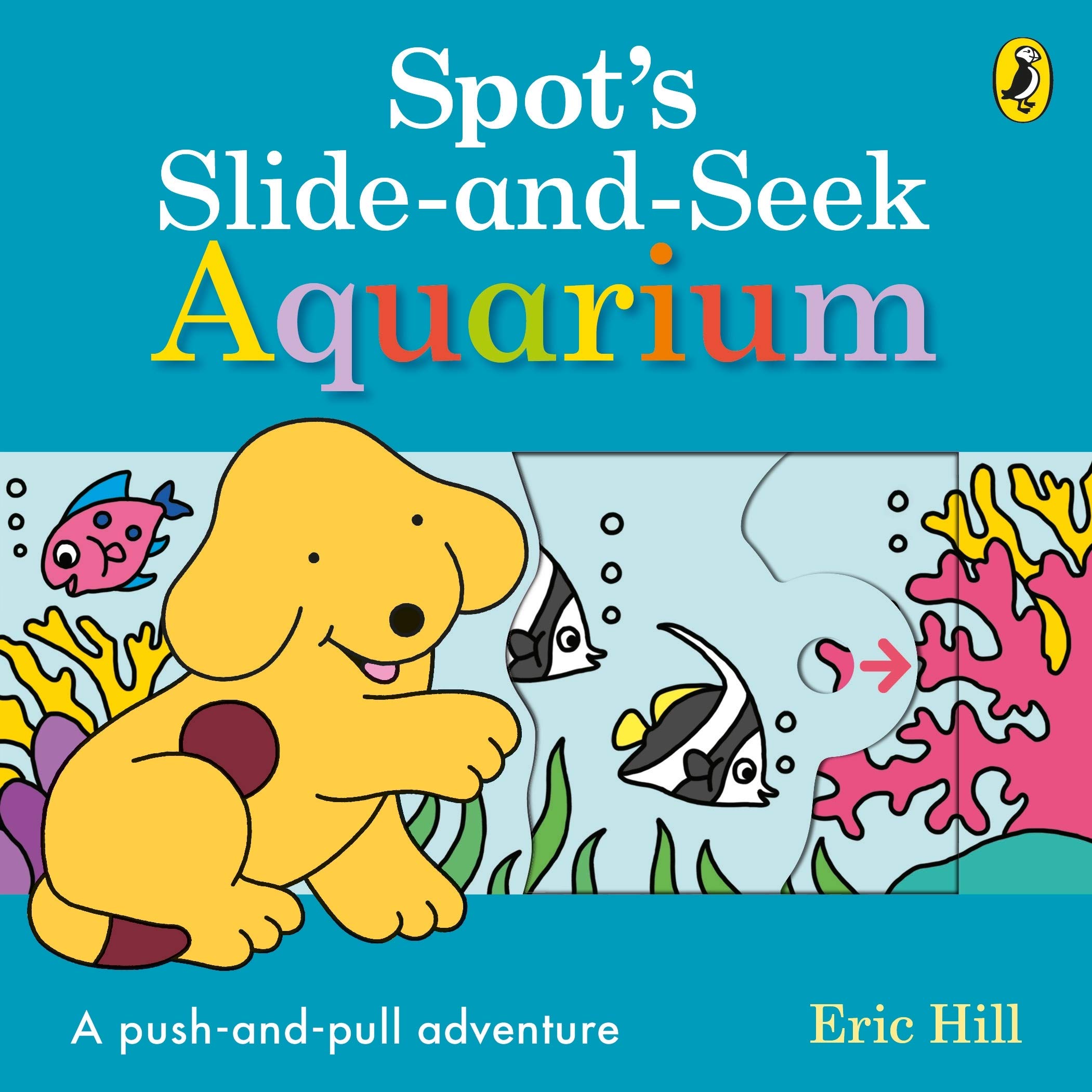 Spot's Slide and Seek: Aquarium (Board Book)
