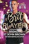 A Brit Player by Brenda St. John Brown