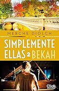 Simplemente Ellas 2. Bekah