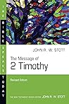 The Message of 2 Timothy (The Bible Speaks Today Series) The Message of 2 Timothy (The Bible Speaks Today Series)