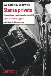 Stanze private: Epistemologia e politica della sessualità