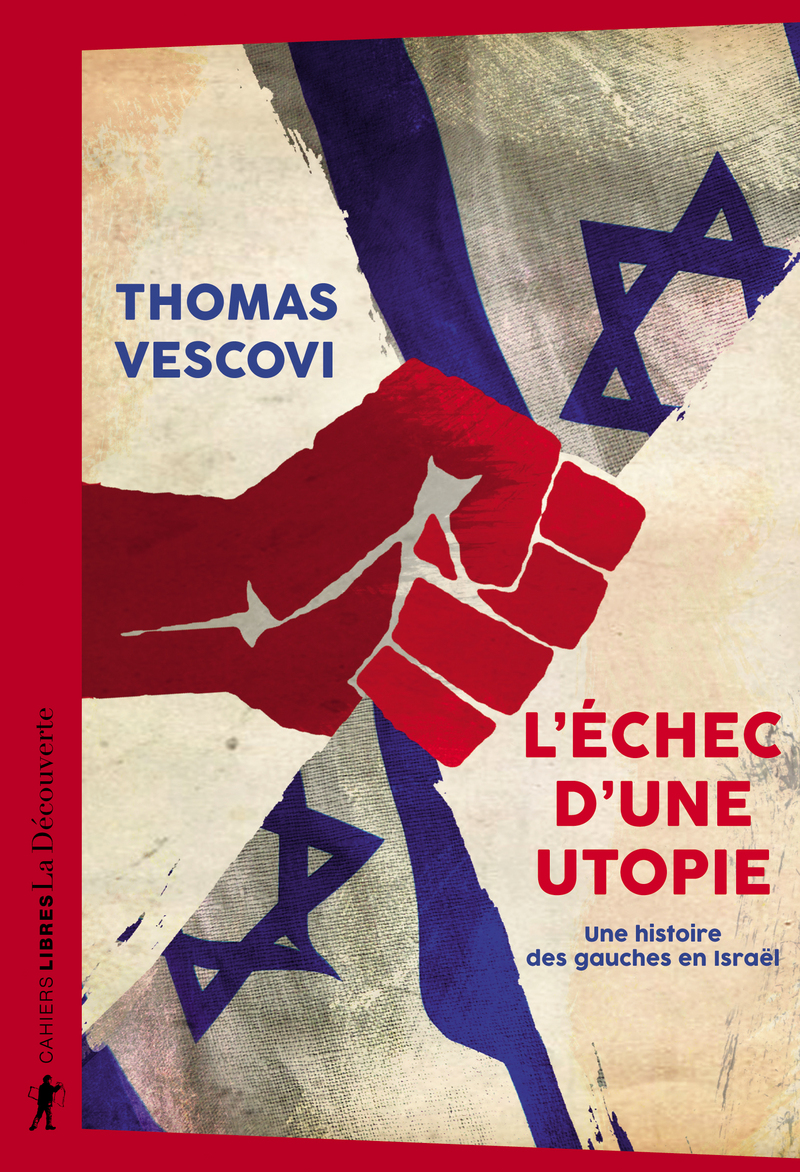 L'échec d'une utopie. Une histoire des gauches en Israël (Paperback)