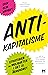Antikapitalisme. Strategier og muligheter i det 21. århundret