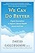 We Can Do Better: Urgent Innovations to Improve Mental Health Access and Care