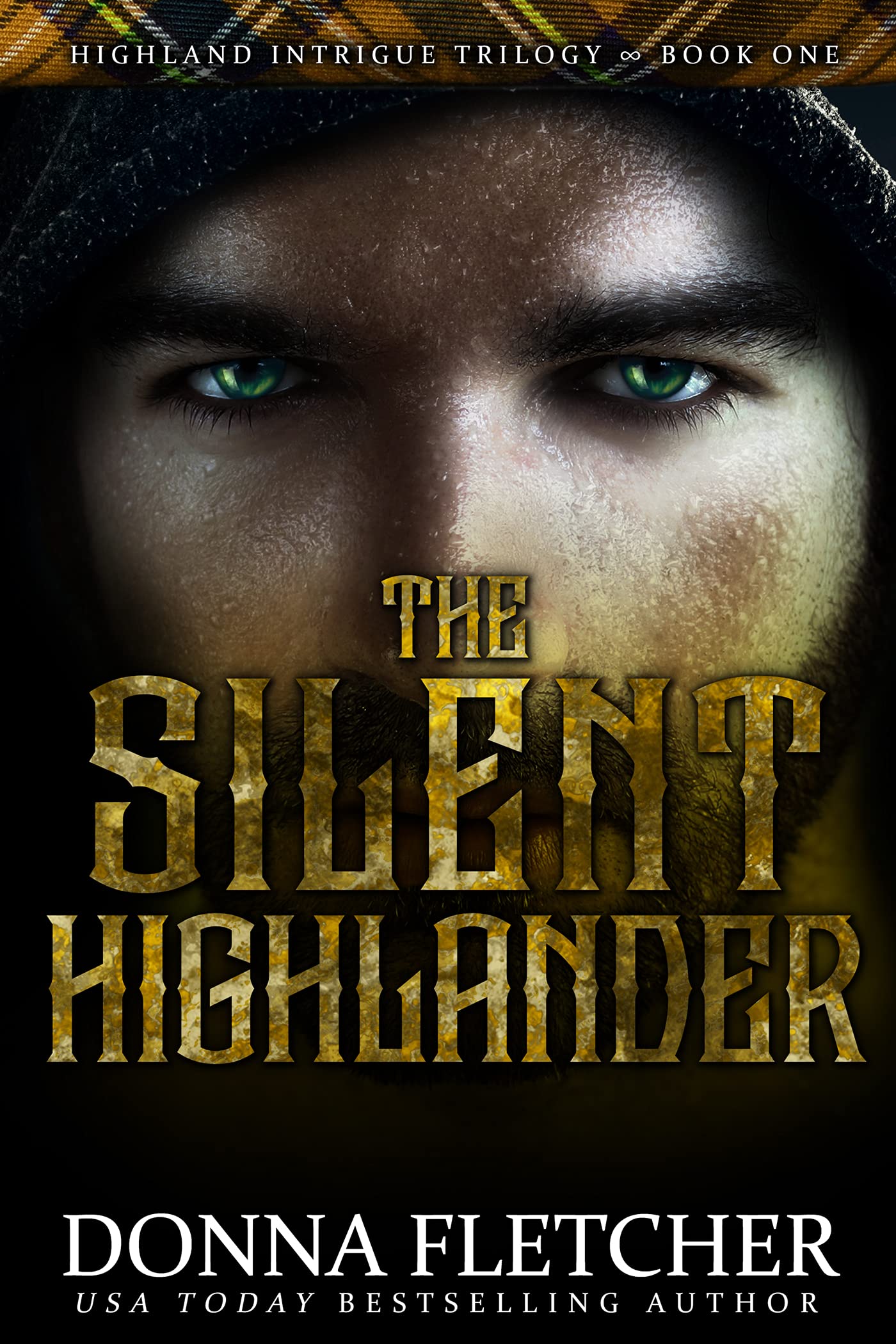 The Silent Highlander (Highland Intrigue Trilogy, #1)