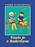Veselo je v Bullerbyne by Astrid Lindgren Veselo je v Bullerbyne by Astrid Lindgren