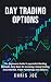 DAY TRADING OPTIONS: The Be...