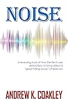 Book cover for Noise: A revealing look at how the devil uses distractions to bring about "a great falling away" of Believers