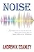 Noise: A revealing look at how the devil uses distractions to bring about "a great falling away" of Believers