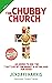 The Chubby Church Book 2: A...