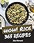 Wow! 365 Rice Recipes: Grea...