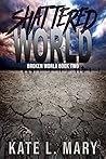 Shattered World (Broken World, #2)