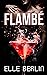 Flambé (Flambé #1) by Elle Berlin