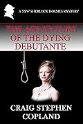 The Adventure of the Dying Debutante