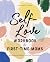 Self-Love Workbook for First-Time Moms: A Road Map to Falling in Love with Yourself Again