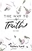 The Way to Truth