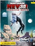 Nathan Never Missione Giove n. 1: La squadra Hawks