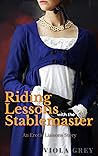 Riding Lessons with the Stablemaster by Viola Grey