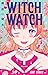 ウィッチウォッチ 1 (Witch Watch, #1)