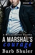 A Marshal's Courage