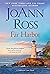 Far Harbor by JoAnn Ross