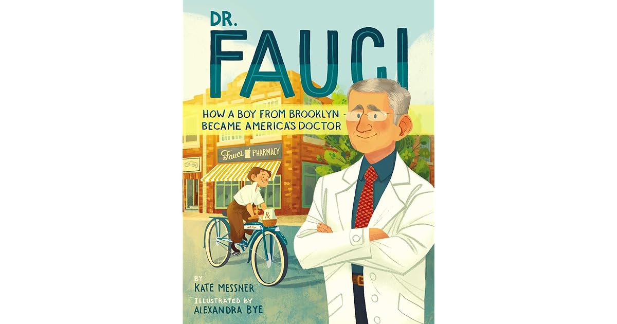 dr fauci how a boy from brooklyn became america s doctor by kate messner